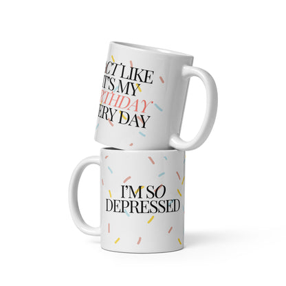 taylor swift mug eras tour tortured poets department i'm so depressed i act like its my birthday everday i can do it with a broken heart ttpd icdiwabh merchandise